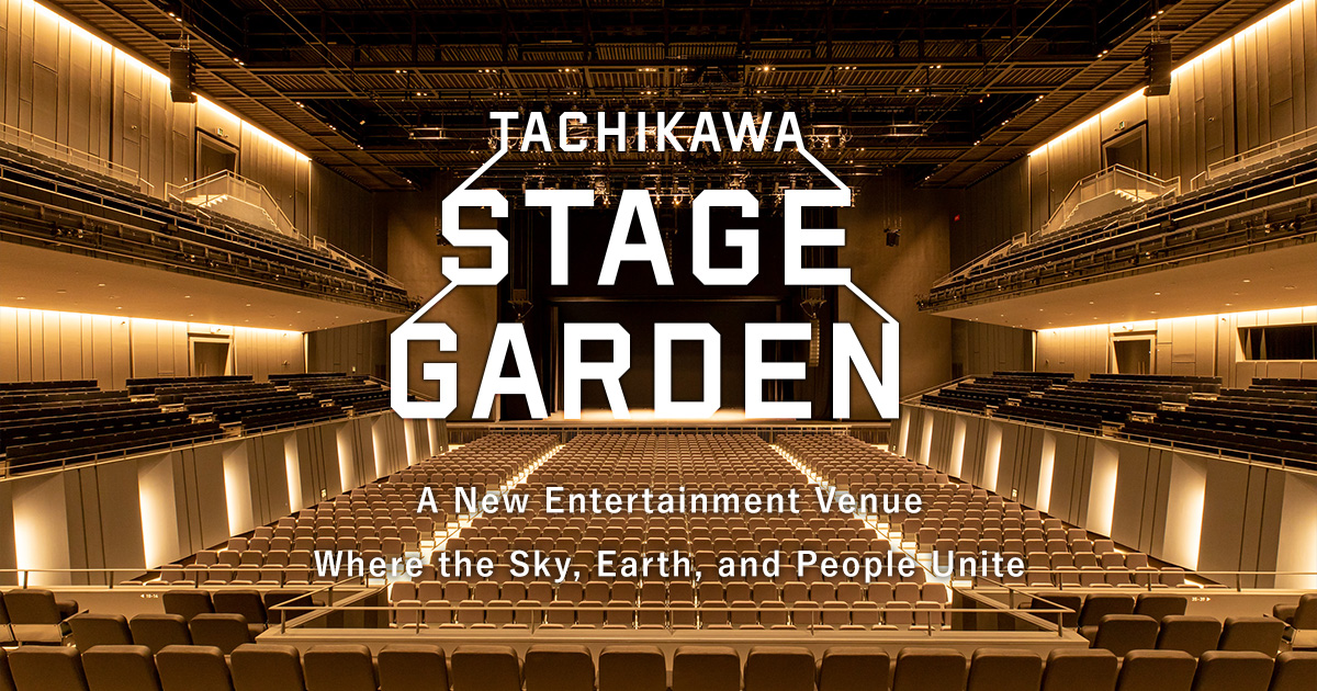 A next-generation type entertainment venue with a seating capacity of  approximately 2,500, located in Tachikawa City, Tokyo.