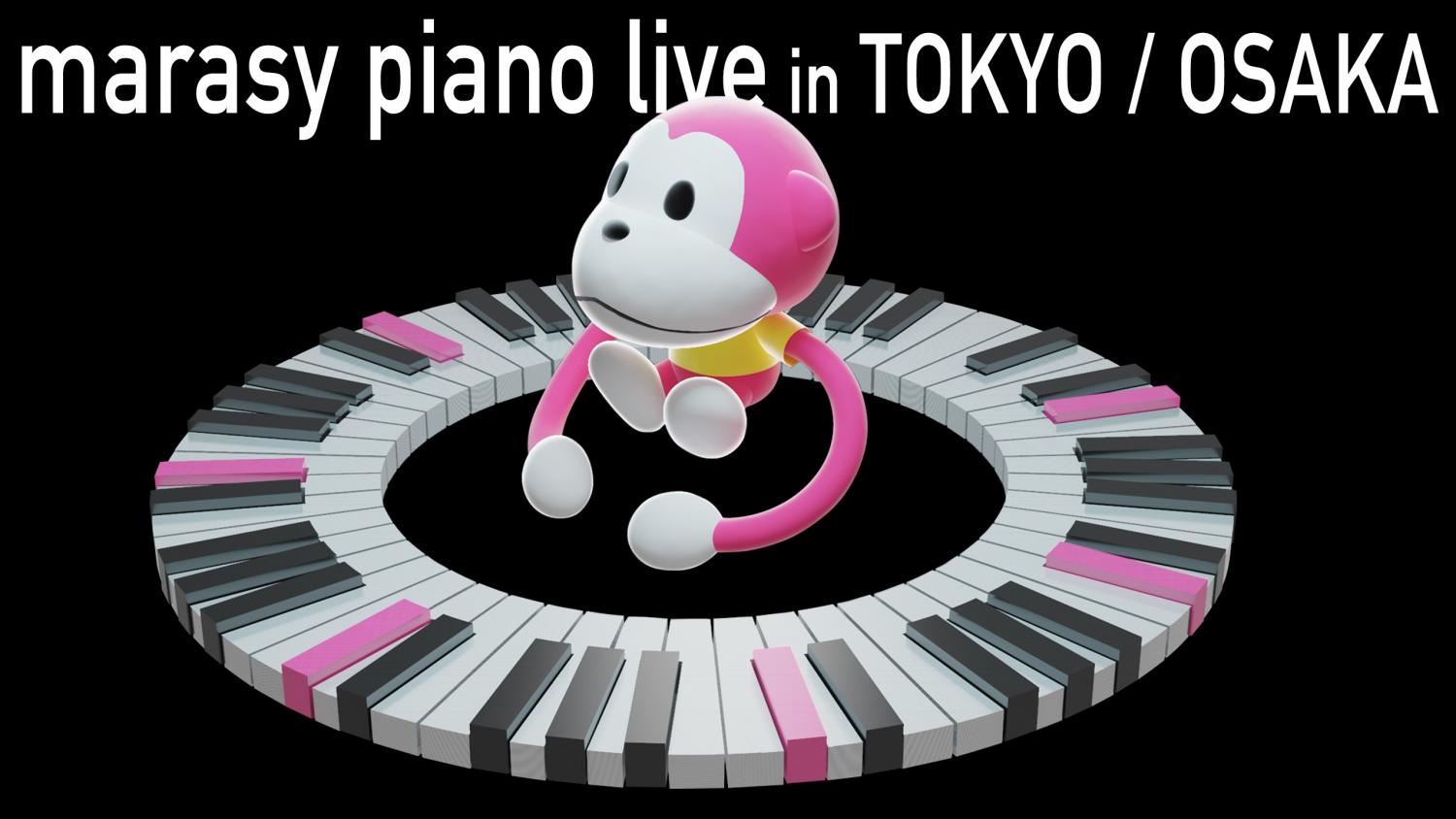 まらしぃ「marasy piano live in TOKYO/OSAKA」